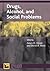 Drugs, Alcohol, and Social Problems by James D. Orcutt
