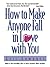 How to Make Anyone Fall in Love with You
