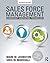 Sales Force Management: Leadership, Innovation, Technology - 11th edition