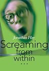 Screaming from within... Screaming from within...