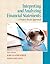 Interpreting and Analyzing Financial Statements by Karen P. Schoenebeck