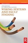 Wiring Systems and Fault Finding: for Installation Electricians (17th Edition IET Wiring Regulations)