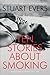 Ten Stories about Smoking
