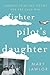 Fighter Pilot's Daughter by Mary Lawlor