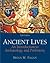 Ancient Lives: An Introduction to Archaeology and Prehistory