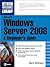 Microsoft Windows Server 2008: A Beginner's Guide
