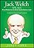 Jack Welch Speaks by Janet Lowe