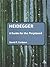Heidegger: A Guide for the Perplexed (Guides for the Perplexed)