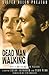 Dead Man Walking by Helen Prejean Dead Man Walking by Helen Prejean