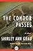 The Condor Passes by Shirley Ann Grau