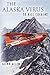 The Alaska Virus: To Kill C...