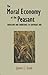The Moral Economy of the Peasant by James C. Scott