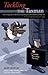 Tackling the Taxman : How to Keep the CRA from Controlling Your Investments and Your Life : A Tax Empowerment Guide