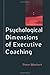 Psychological Dimensions of Executive Coaching by Peter Bluckert
