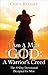 I Am A Man of God: A Warrio...