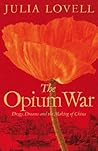 The Opium War: Dr...