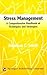 Stress Management: A Comprehensive Handbook Of Techniques And Strategies