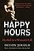 Happy Hours: Alcohol in a W...