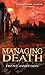 Managing Death: Death Works Trilogy: Book Two