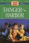 Danger in the Harbor (The American Adventure, #6)
