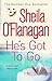 He's Got to Go by Sheila O'Flanagan