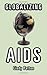 Globalizing Aids (Theory Out Of Bounds)