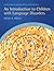 An Introduction to Children with Language Disorders (Allyn & Bacon Communication Sciences and Disorders)