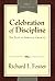 Celebration of Discipline: The Path to Spiritual Growth