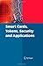 Smart Cards, Tokens, Security and Applications