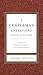 A Gentleman Entertains Revised and Expanded: A Guide to Making Memorable Occasions Happen (The GentleManners Series)