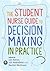 The Student Nurse Guide To Decision Making In Practice