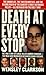 Death at Every Stop: The True Story of Serial Killer Andrew Cunanan—The Man Who Murdered Designer Gianni Versace