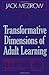 Transformative Dimensions of Adult Learning