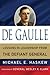 De Gaulle: Lessons in Leadership from the Defiant General (World Generals Series)