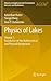 Physics of Lakes, Volume 1: Foundation of the Mathematical and Physical Background (Advances in Geophysical and Environmental Mechanics and Mathematics)