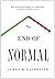 The End of Normal: The Great Crisis and the Future of Growth