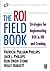 The ROI Fieldbook