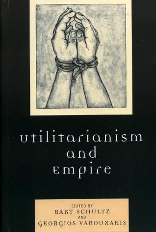 Utilitarianism and Empire (Kindle Edition)