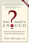 How Much Is Enough? by Diane McCurdy
