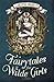 Fairytales for Wilde Girls
