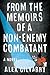 From the Memoirs of a Non-Enemy Combatant