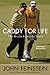 Caddy for Life: The Bruce Edwards Story