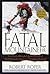 Fatal Mountaineer by Robert Roper Fatal Mountaineer by Robert Roper