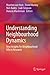 Understanding Neighbourhood Dynamics: New Insights for Neighbourhood Effects Research