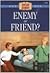 Enemy Or Friend? (The Ameri...