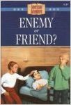 Enemy Or Friend?