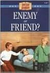 Enemy Or Friend? (The American Adventure, #20)