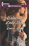 Unlacing Lady Thea by Louise  Allen