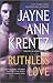 Ruthless Love by Jayne Ann Krentz