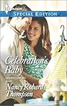 Celebration's Baby by Nancy Robards Thompson Celebration's Baby by Nancy Robards Thompson